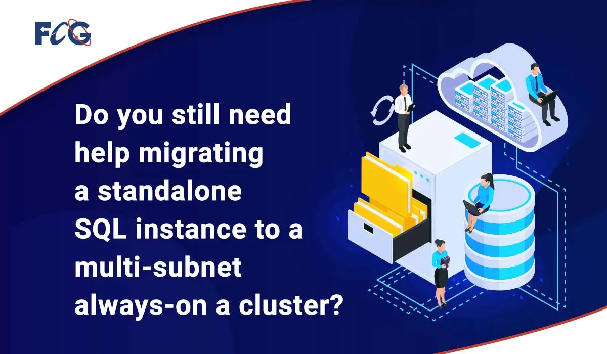 Still need help migrating SQL to a multi-subnet Always On cluster now?